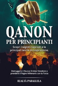 Qanon per principianti - Realtà Parallela