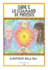 Iside e lo Sciamano di Phoenix - Giovanni Gnecchi