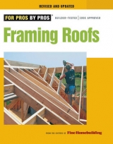 Framing Roofs, Revised and Updated - Fine Homebuildi