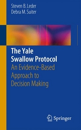 The Yale Swallow Protocol - Steven B. Leder, Debra M. Suiter