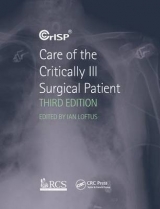 Care of the Critically Ill Surgical Patient, 3rd Edition - Loftus, Ian