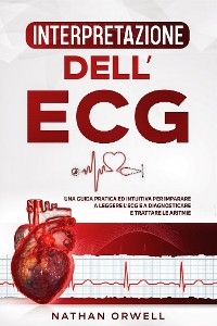 Interpretazione dell'ECG - Nathan Orwell