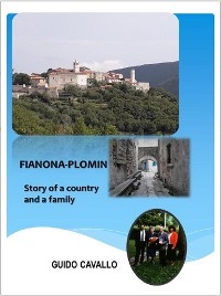 Fianona-Plomin: Story of a country and a family - Guido Cavallo