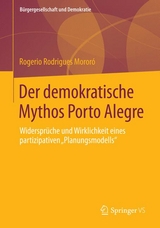 Der demokratische Mythos Porto Alegre - Rogerio Rodrigues Mororó