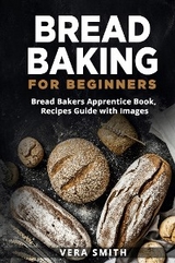 Bread Baking for Beginners - Mary Nabors