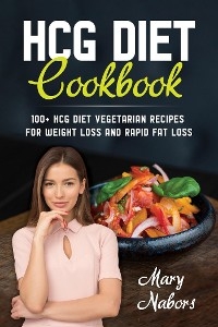 HCG Diet Cookbook - Mary Nabors