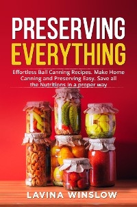 Preserving Everything - Lavina Winslow