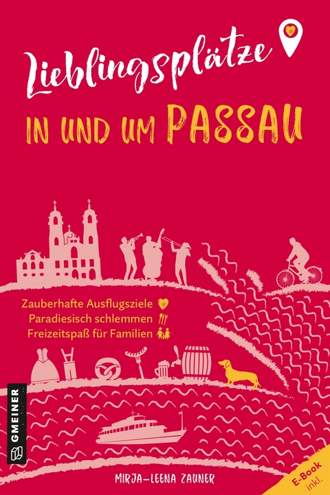 Lieblingsplätze in und um Passau - Mirja-Leena Zauner