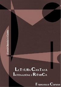 Lettura cantata, intonazione e ritmica - Francesco Caruso