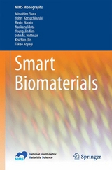 Smart Biomaterials - Mitsuhiro Ebara, Yohei Kotsuchibashi, Ravin Narain, Naokazu Idota, Young-Jin Kim, John M. Hoffman, Koichiro Uto, Takao Aoyagi