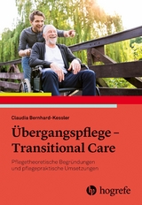 Übergangspflege - Transitional Care - Claudia Bernhard-Kessler