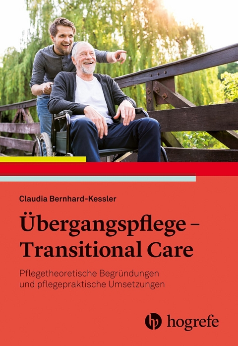 Übergangspflege - Transitional Care -  Claudia Bernhard-Kessler