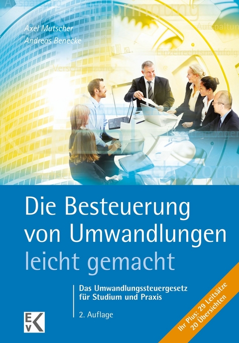 Die Besteuerung von Umwandlungen - leicht gemacht. -  Andreas Benecke