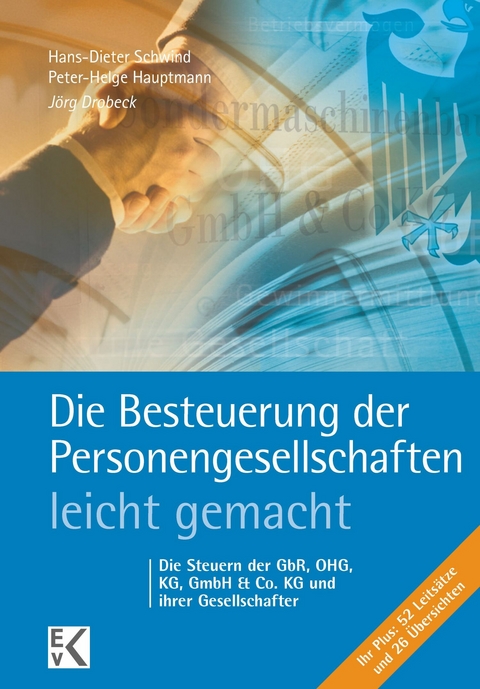 Die Besteuerung der Personengesellschaften - leicht gemacht. -  Jörg Drobeck