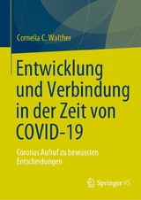 Entwicklung und Verbindung in der Zeit von COVID-19 - Cornelia C. Walther