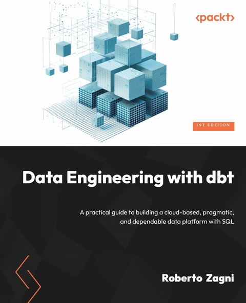 Data Engineering with dbt - Roberto Zagni