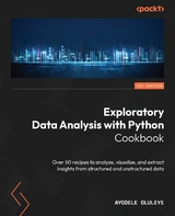 Exploratory Data Analysis with Python Cookbook - Ayodele Oluleye