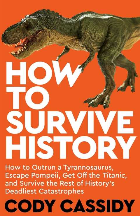 How to Survive History -  Cody Cassidy