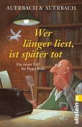 Wer länger liest, ist später tot -  Auerbach &  Auerbach