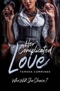 Her Complicated Love -  Tameka Cummings