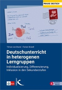 Deutschunterricht in heterogenen Lerngruppen - Tilman von Brand, Florian Brandl