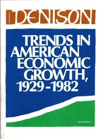 Trends in American Economic Growth -  Edward Denison