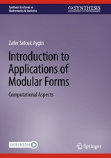 Introduction to Applications of Modular Forms - Zafer Selcuk Aygin