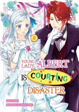 Young Lady Albert Is Courting Disaster: Volume 2 -  Saki