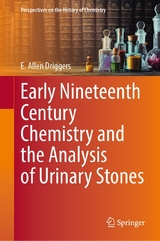 Early Nineteenth Century Chemistry and the Analysis of Urinary Stones - E. Allen Driggers