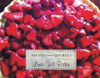 RECIPES from the KITCHEN of Linda Gail Potter - Linda Gail Potter