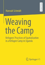 Weaving the Camp - Hannah Schmidt