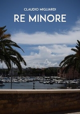 Re minore - Claudio Migliardi