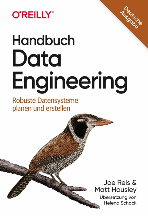 Handbuch Data Engineering -  Joe Reis,  Matt Housley