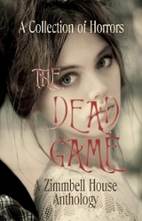 The Dead Game - Zimbell House Publishing