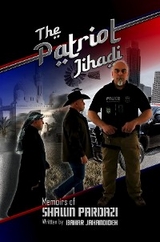 Patriot Jihadi -  Shawn Pardazi