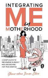 Integrating Me in Motherhood - Shaw-chin I Chiu