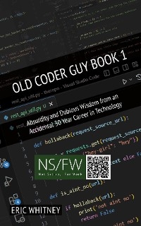 Old Coder Guy Book 1 - Eric Whitney