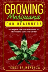 Growing Marijuana for Beginners - Teresita Mendoza