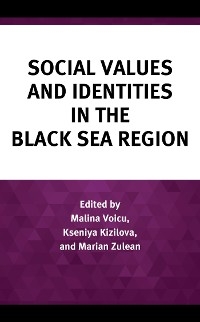 Social Values and Identities in the Black Sea Region - 