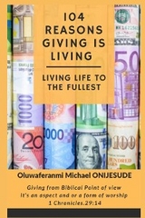 104 Reasons Giving is Living -  Oluwaferanmi Michael ONIJESUDE