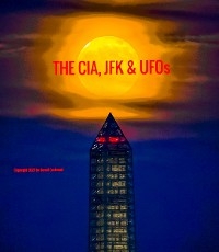 THE CIA, JFK & UFOs - GERALD EASTWOOD