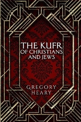 The Kufr of Christians and Jews - Gregory Heary