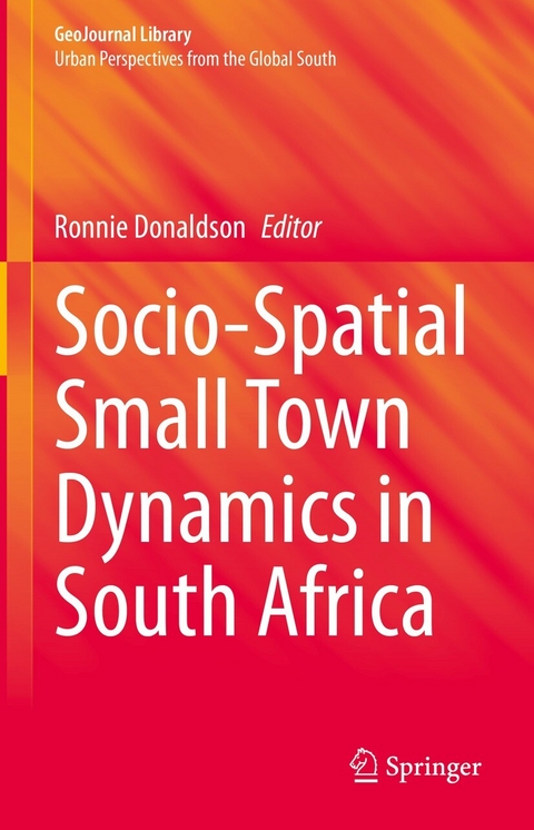 Socio-Spatial Small Town Dynamics in South Africa - 