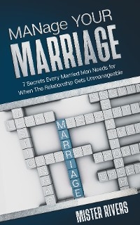 MANage YOUR MARRIAGE -  Mister Rivers