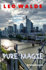 Pure Magie - Leo Walde