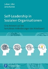 Self-Leadership in Sozialen Organisationen - Julian Löhe, Jana Kunze