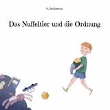 Das Nuffeltier und die Ordnung - W. Redemann