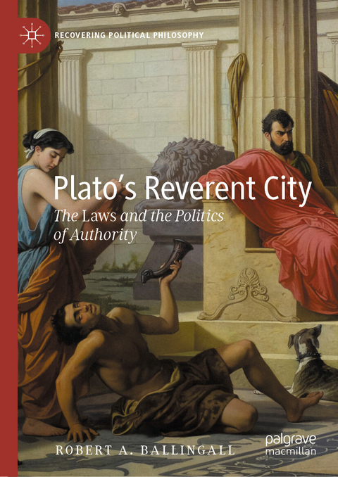 Plato's Reverent City -  Robert A. Ballingall