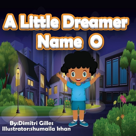 A little Dreamer Name O -  Dimitri Gilles