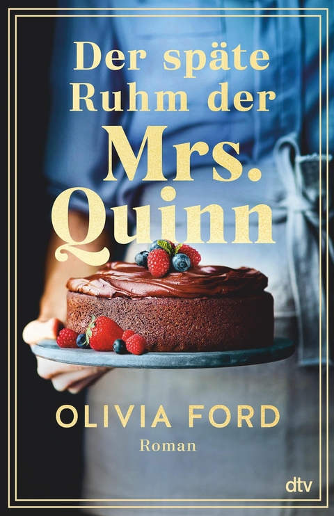 Der späte Ruhm der Mrs. Quinn -  Olivia Ford